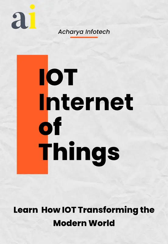 Internet of Things - Acharya Infotech
